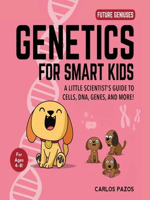 cover image of Genetics for Smart Kids